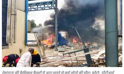 तेलंगाना: फार्मा फैक्ट्री में धमाके के बाद लगी आग , अबतक 34 लोगों की मौत