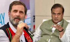 असम के मुख्यमंत्री बोले- राहुल गांधी देशद्रोही